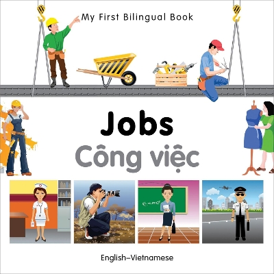 My First Bilingual Book -  Jobs (English-Vietnamese)