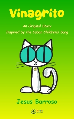 Vinagrito: An Original Story Inspired by the Cuban Children's Song