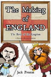 The Making of England: The Birth of the Kingdom