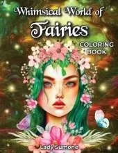 Whimsical World of Fairies Coloring Book