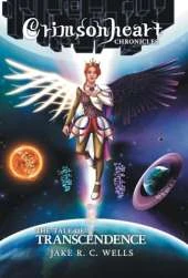 Crimsonheart Chronicles: The Tale of Transcendence