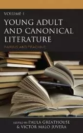 Young Adult and Canonical Literature: Pairing and Teaching, Volume 1