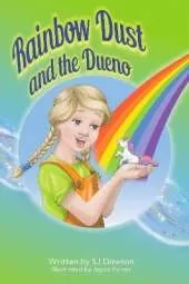 Rainbow Dust and the Dueno