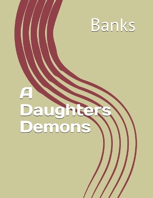 A Daughters Demons
