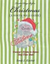 Twelve Days Before Christmas: A North Pole Crisis