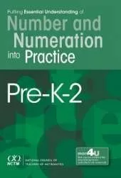 Putting Essential Understanding into Practice: Number and Numeration PK-2