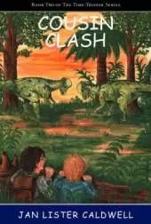 Cousin Clash: Book Two in the Time-Tripper Series