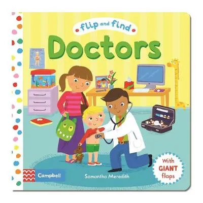 Flip and Find Doctors: a guess who/where flap book about a doctor