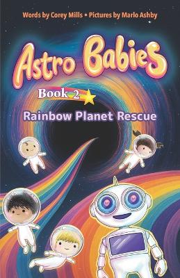 Rainbow Planet Rescue: An illustrated chapter book series for kids 6-9