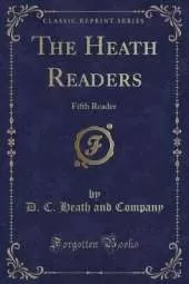 The Heath Readers: Fifth Reader (Classic Reprint)