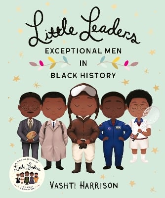 Little Leaders: Exceptional Men in Black History