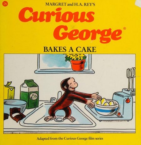 Curious George Bakes a Cake