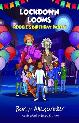Lockdown Looms: Reggie's Birthday Party