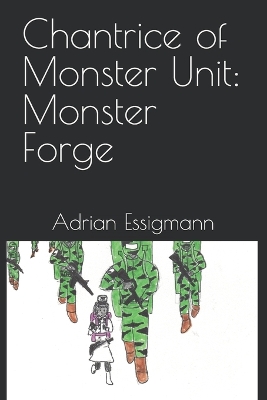 Chantrice of Monster Unit: Monster Forge