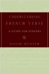 Understanding French Verse: A Guide for Singers