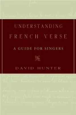 Understanding French Verse: A Guide for Singers