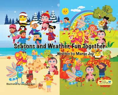 Seasons and Weather, Fun Together: Lucky Ladybug and Friends
