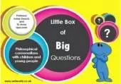 The Little Box of Big Questions: Philosophical and Meaningful Conversations with Children and Young People