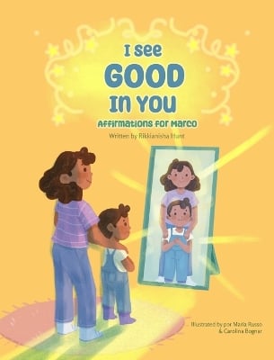 I See Good in You: Affirmations for Marco