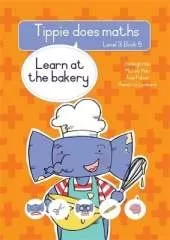 Tippie does maths (Level 3 Book 5): Learn at the bakery