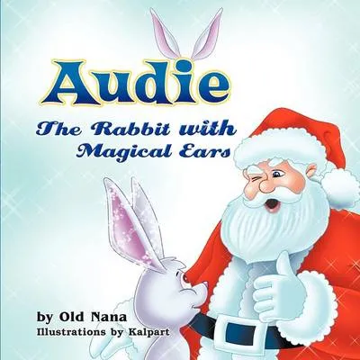 Audie: The Rabbit with Magical Ears
