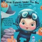 Uriah Explores Under the Sea: A Find-the-Difference Adventure: Spot the Difference