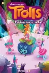 Trolls Graphic Novels #2: "Put Your Hair in the Air"
