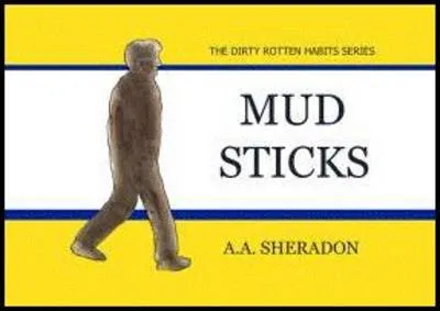 Mud Sticks