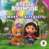 DreamWorks Gabby's Dollhouse: Meet the Kittycorn: An official Gabby's Dollhouse storybook adventure.