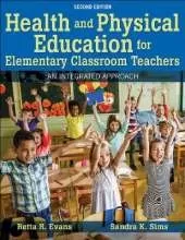 Health and Physical Education for Elementary Classroom Teachers: An Integrated Approach