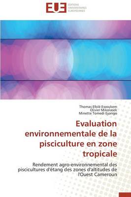Evaluation Environnementale de La Pisciculture En Zone Tropicale