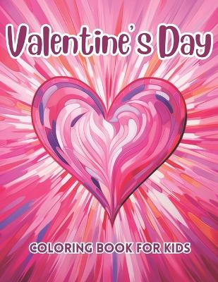 Valentine's Day Coloring Book for Kids