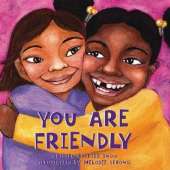 You Are Friendly
