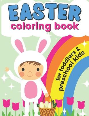 Easter Coloring Book For Toddlers and Preschool Kids