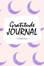 Gratitude Journal for Children (6x9 Softcover Log Book / Journal / Planner)