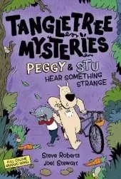 Tangletree Mysteries: Peggy & Stu Hear Something Strange: Book 3