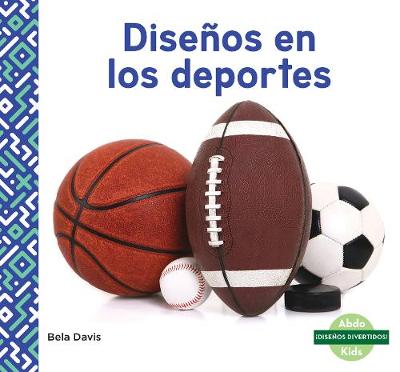 Disenos en los deportes (Patterns in Sports)