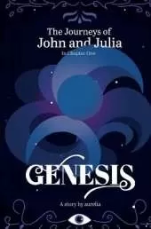 The Journeys of John and Julia: In Chapter One: Genesis