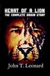 Heart of a Lion: The Complete Origin Story