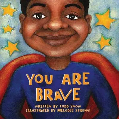You Are Brave