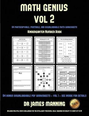 Kindergarten Number Book (Math Genius Vol 2): This Book Is Designed for Preschool Teachers to Challenge More Able Preschool Students: Fully Copyable, Printable, and Downloadable
