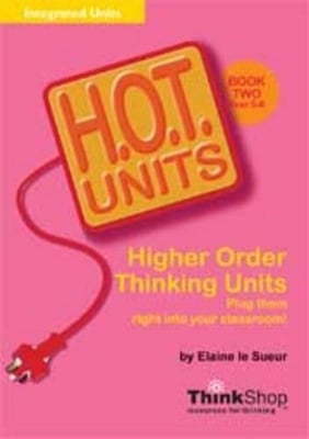 H.O.T. Units: Higher Order Thinking Units : Book 1