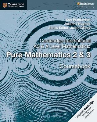 Cambridge International AS and A Level Mathematics: Pure Mathematics 2 & 3 Coursebook