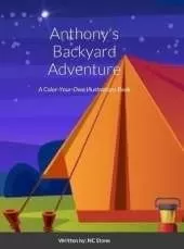 Anthony's Backyard Adventure: A Color-Your-Own Illustrations Book