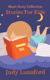 Stories for Kids: Short Story Collection