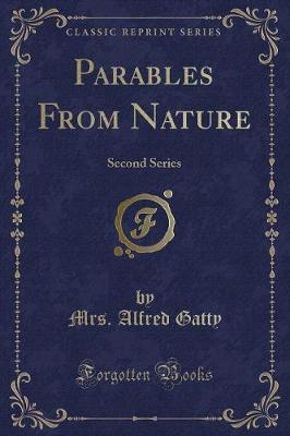 Parables From Nature: Second Series (Classic Reprint)