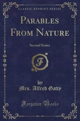 Parables from Nature (Classic Reprint)