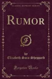 Rumor (Classic Reprint)