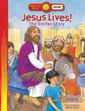 Jesus Lives! The Easter Story