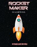 Art n Craft for Kids (Rocket Maker): Make your own rockets using cut and paste. This book comes with collection of downloadable PDF books that will help your child make an excellent start to his/her education.
